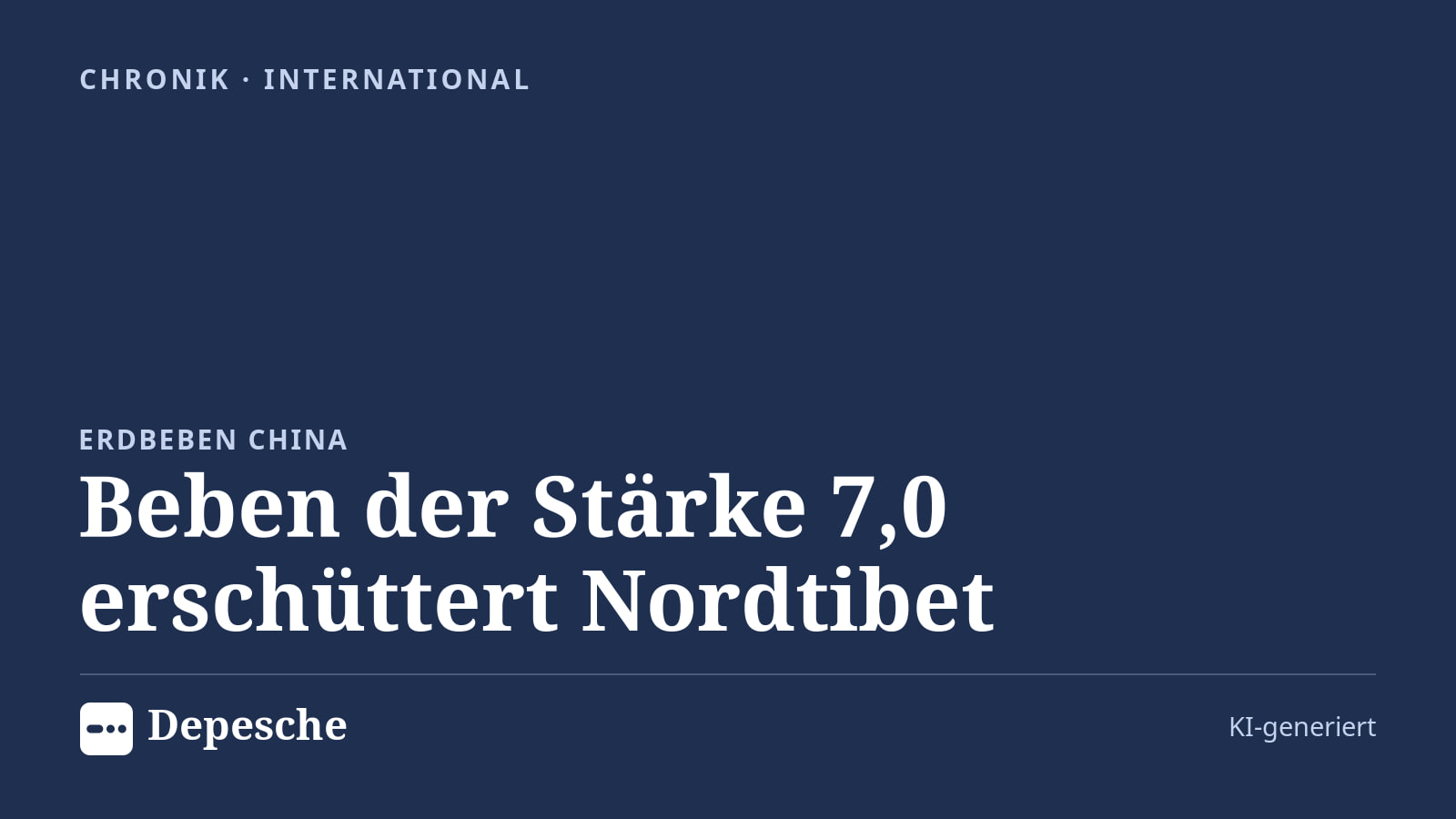 Chronik: Beben der Stärke 7,0 erschüttert Nordtibet