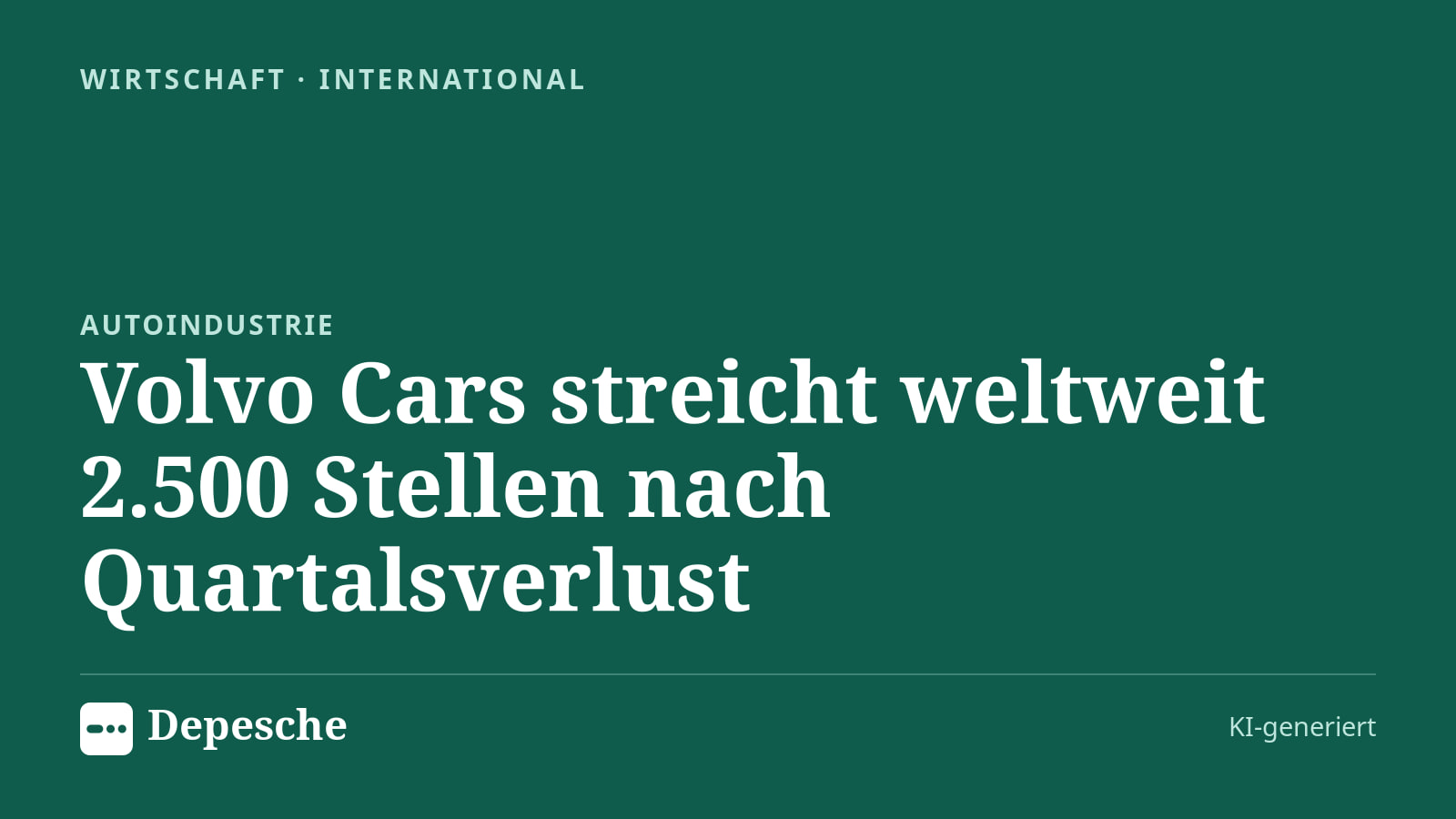 Wirtschaft: Volvo Cars streicht weltweit 2.500 Stellen nach Quartalsverlust