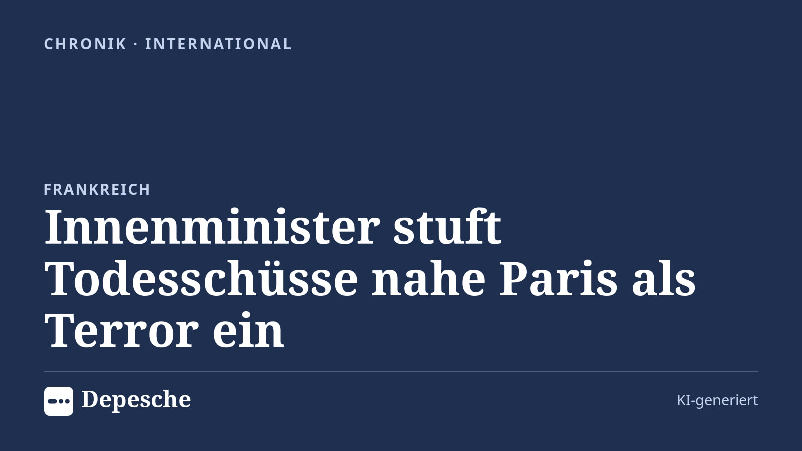 Chronik: Innenminister stuft Todesschüsse nahe Paris als Terror ein