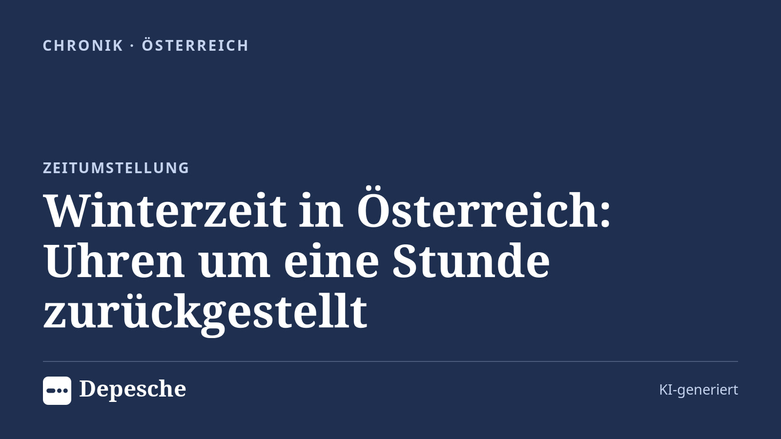 Chronik: Winterzeit in Österreich: Uhren um eine Stunde zurückgestellt