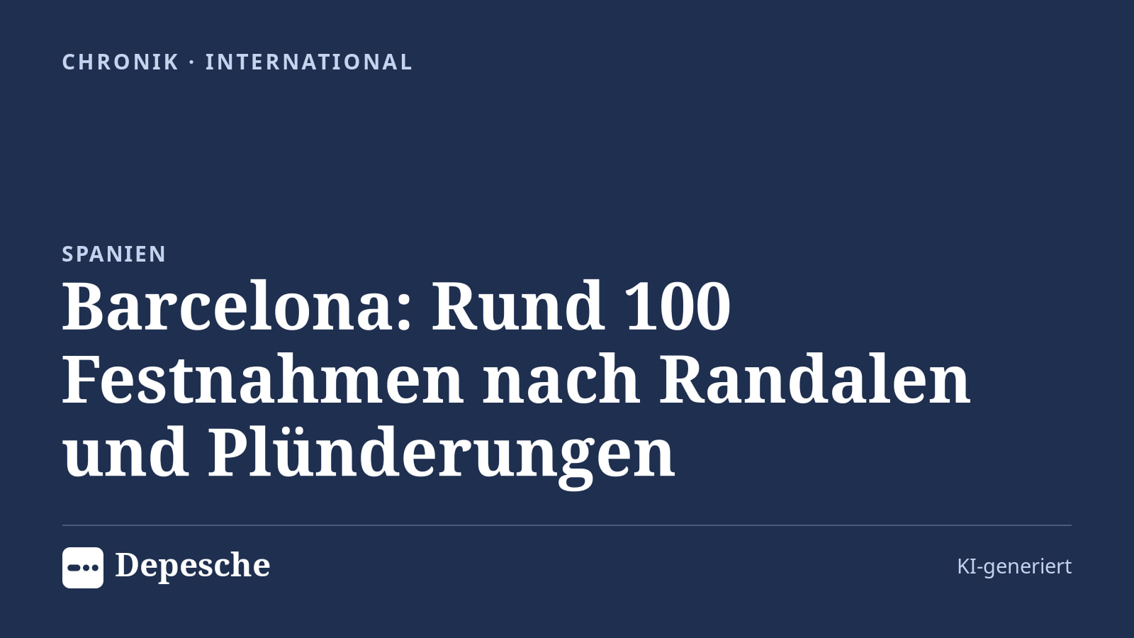 Chronik: Barcelona: Rund 100 Festnahmen nach Randalen und Plünderungen