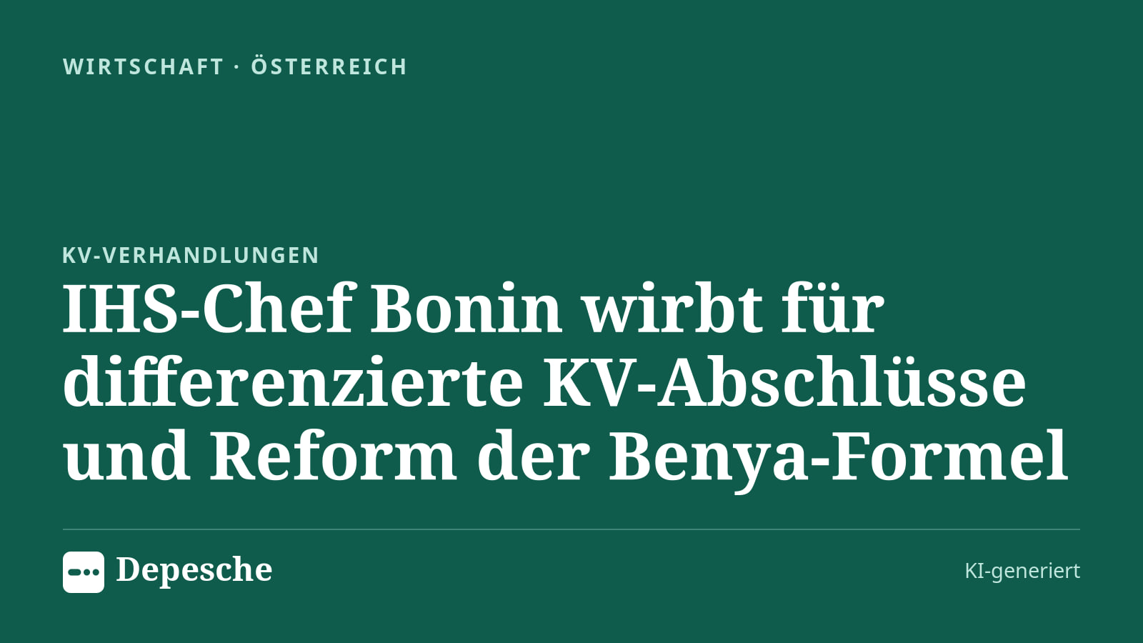 Wirtschaft: IHS-Chef Bonin wirbt für differenzierte KV-Abschlüsse und Reform der Benya-Formel