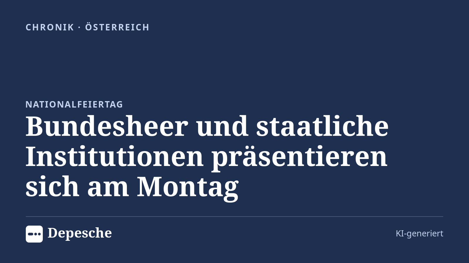 Chronik: Bundesheer und staatliche Institutionen präsentieren sich am Montag