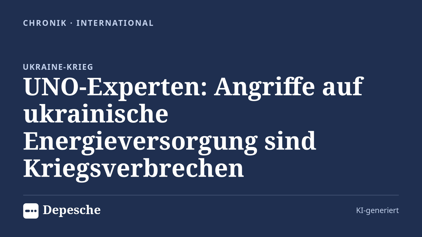Chronik: UNO-Experten: Angriffe auf ukrainische Energieversorgung sind Kriegsverbrechen