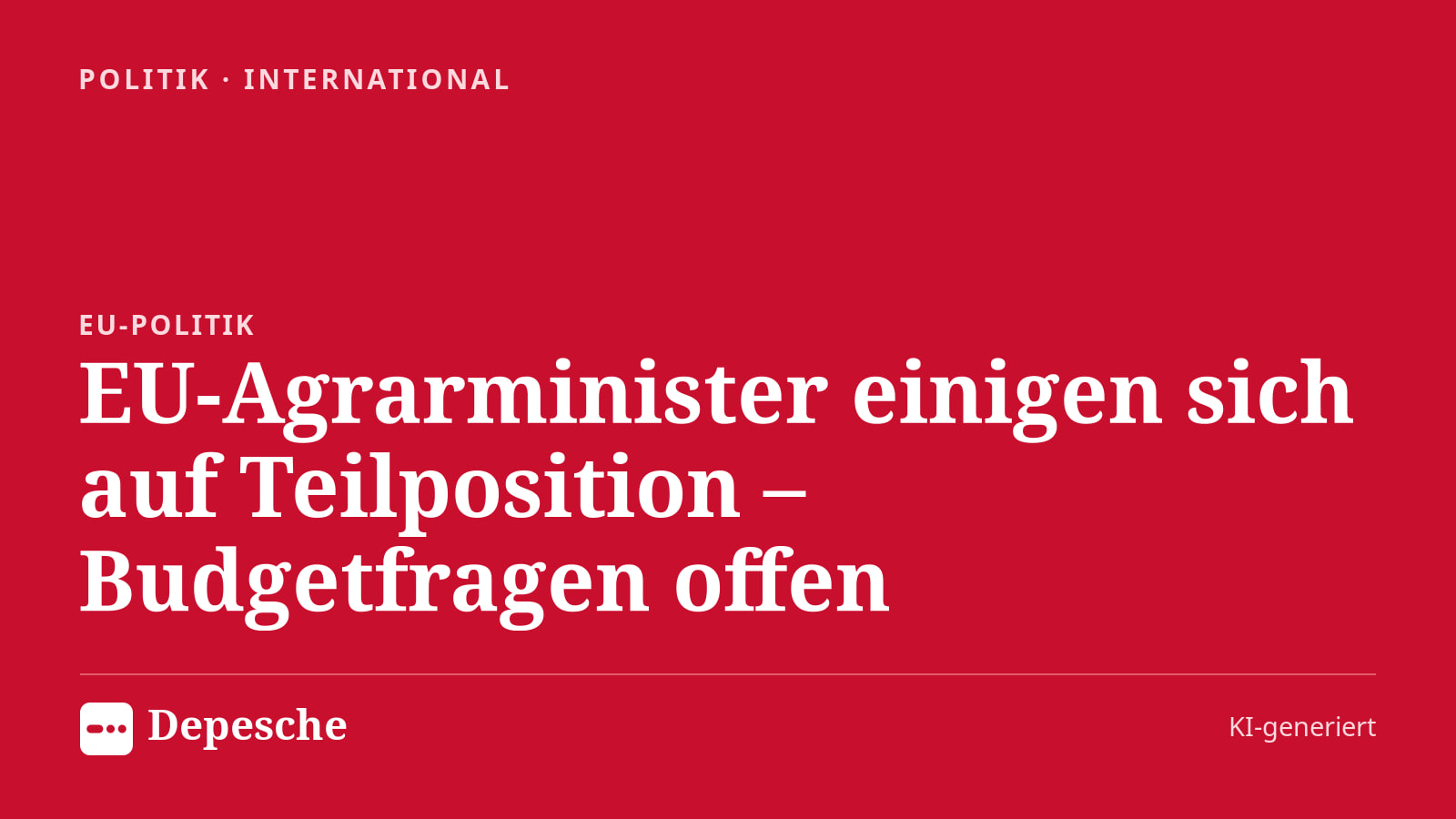 Politik: EU-Agrarminister einigen sich auf Teilposition – Budgetfragen offen