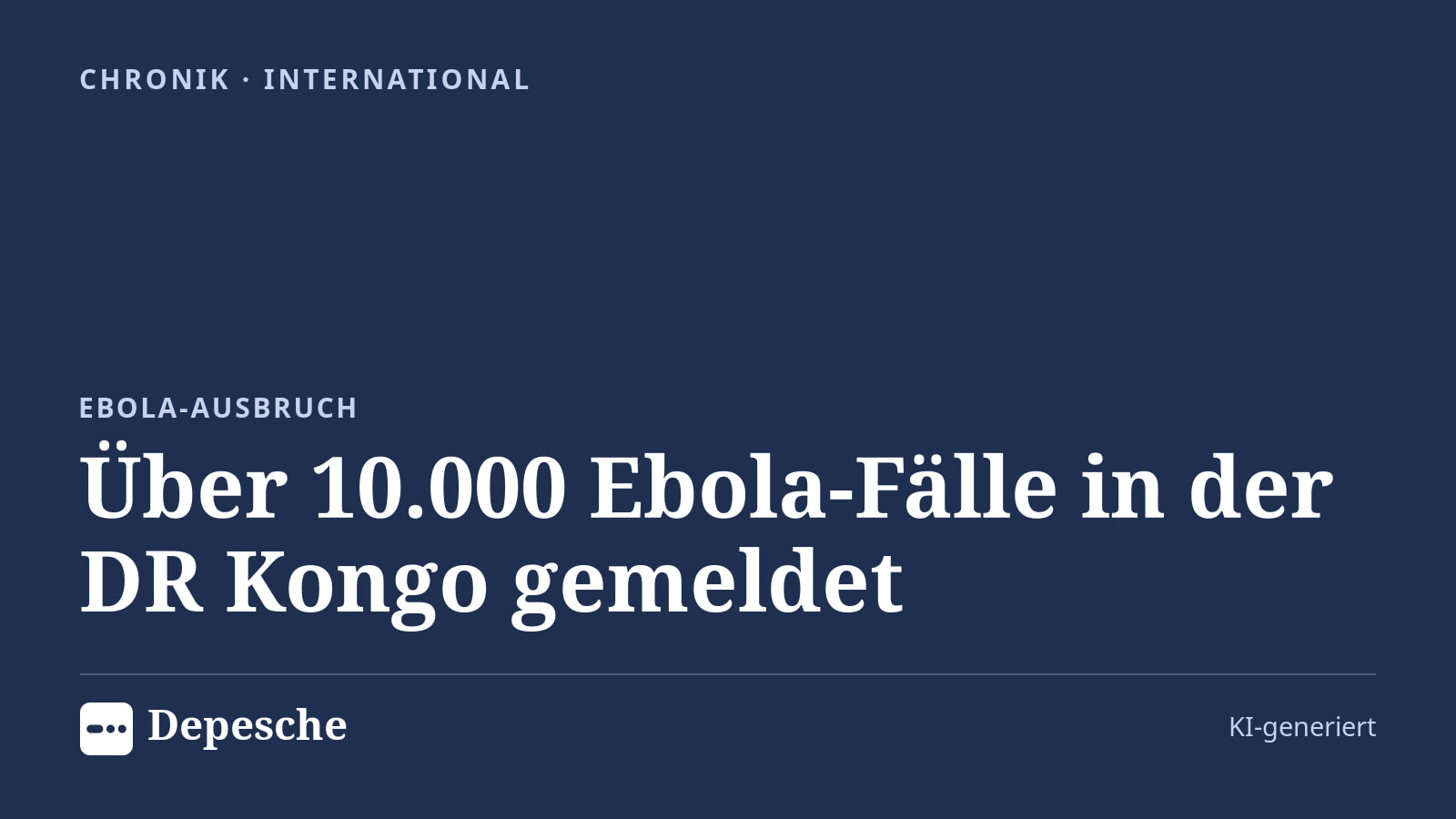 Chronik: Über 10.000 Ebola-Fälle in der DR Kongo gemeldet