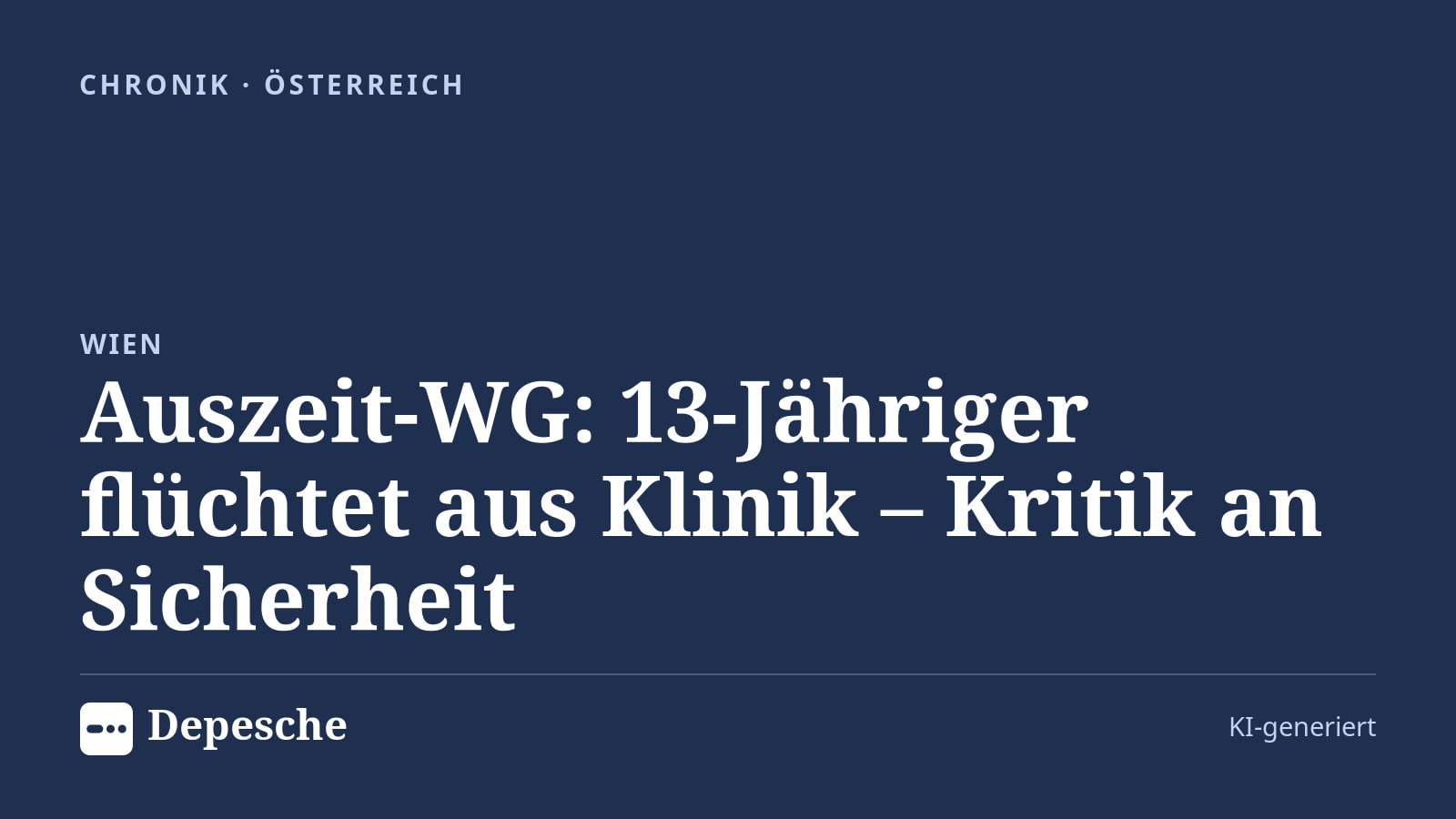 Chronik: Auszeit-WG: 13-Jähriger flüchtet aus Klinik – Kritik an Sicherheit
