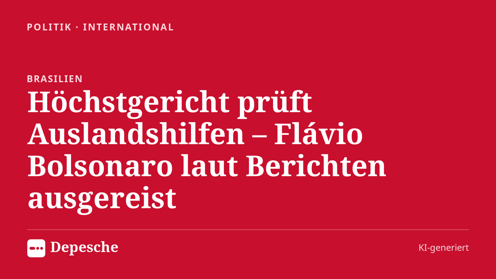 Politik: Höchstgericht prüft Auslandshilfen – Flávio Bolsonaro laut Berichten ausgereist