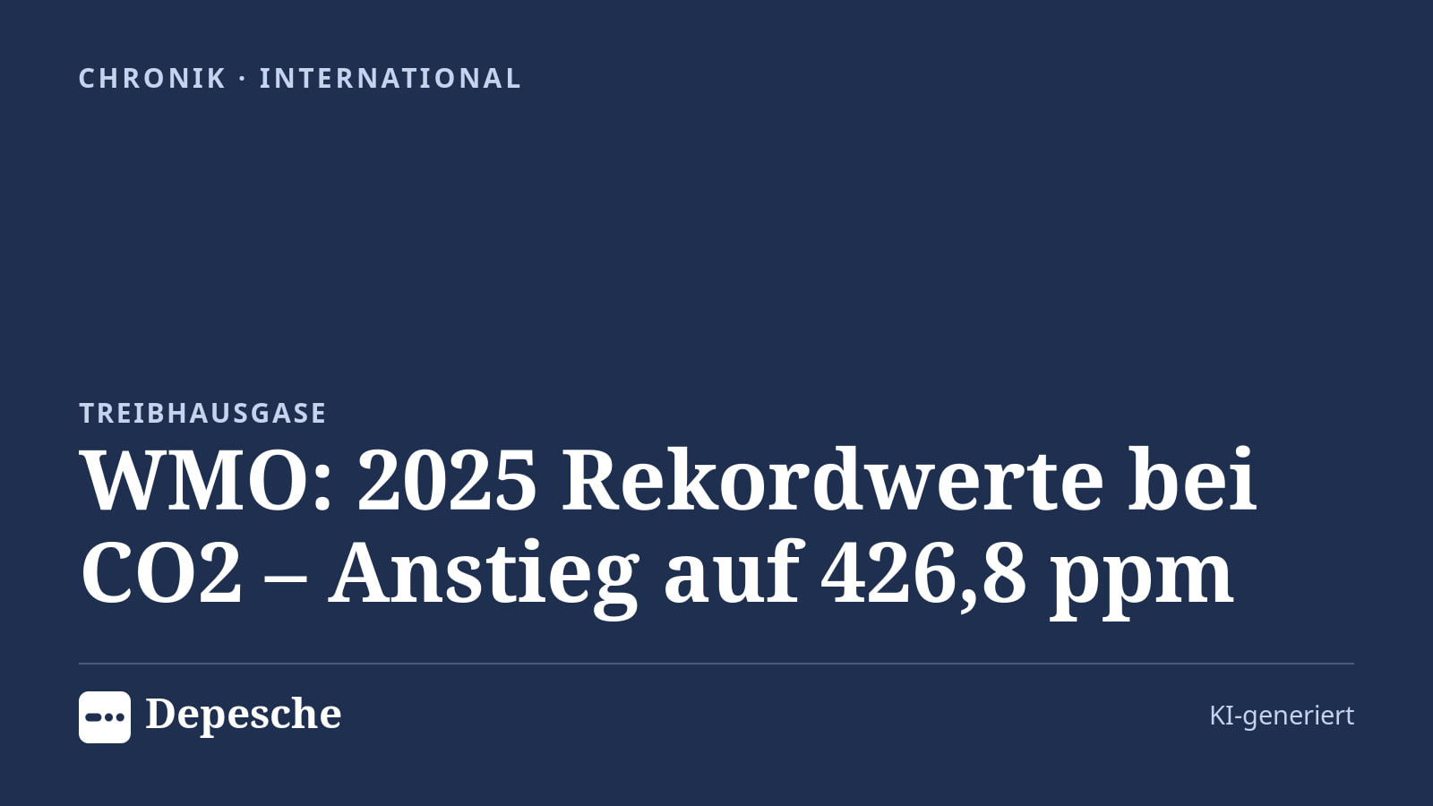 Chronik: WMO: 2025 Rekordwerte bei CO2 – Anstieg auf 426,8 ppm