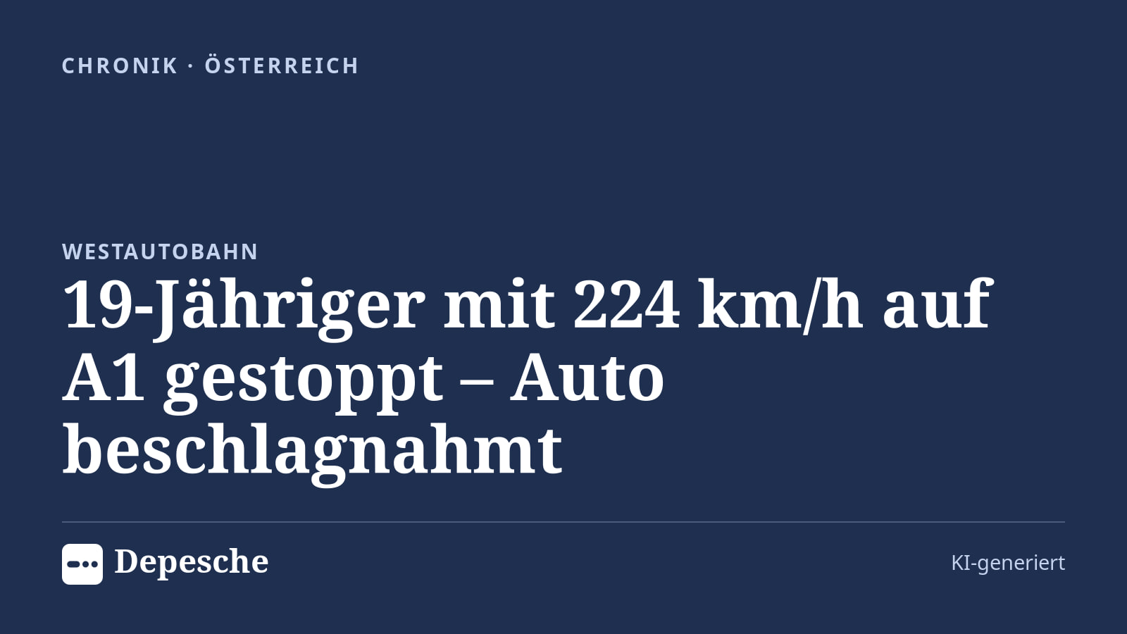 Chronik: 19-Jähriger mit 224 km/h auf A1 gestoppt – Auto beschlagnahmt