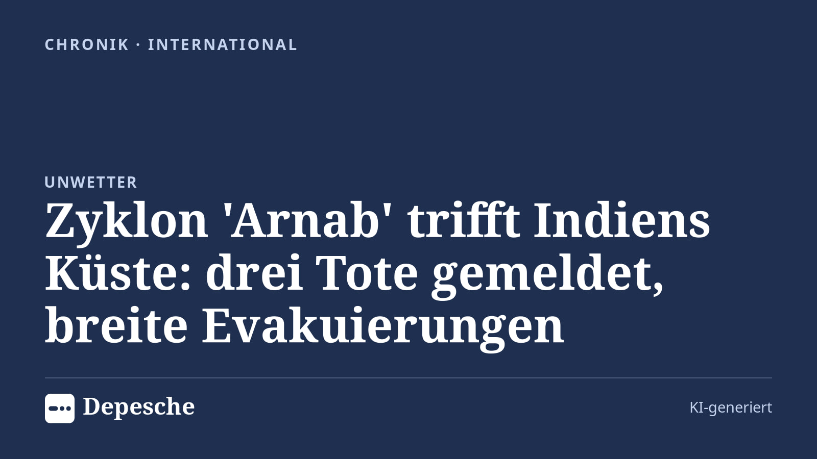 Chronik: Zyklon 'Arnab' trifft Indiens Küste: drei Tote gemeldet, breite Evakuierungen