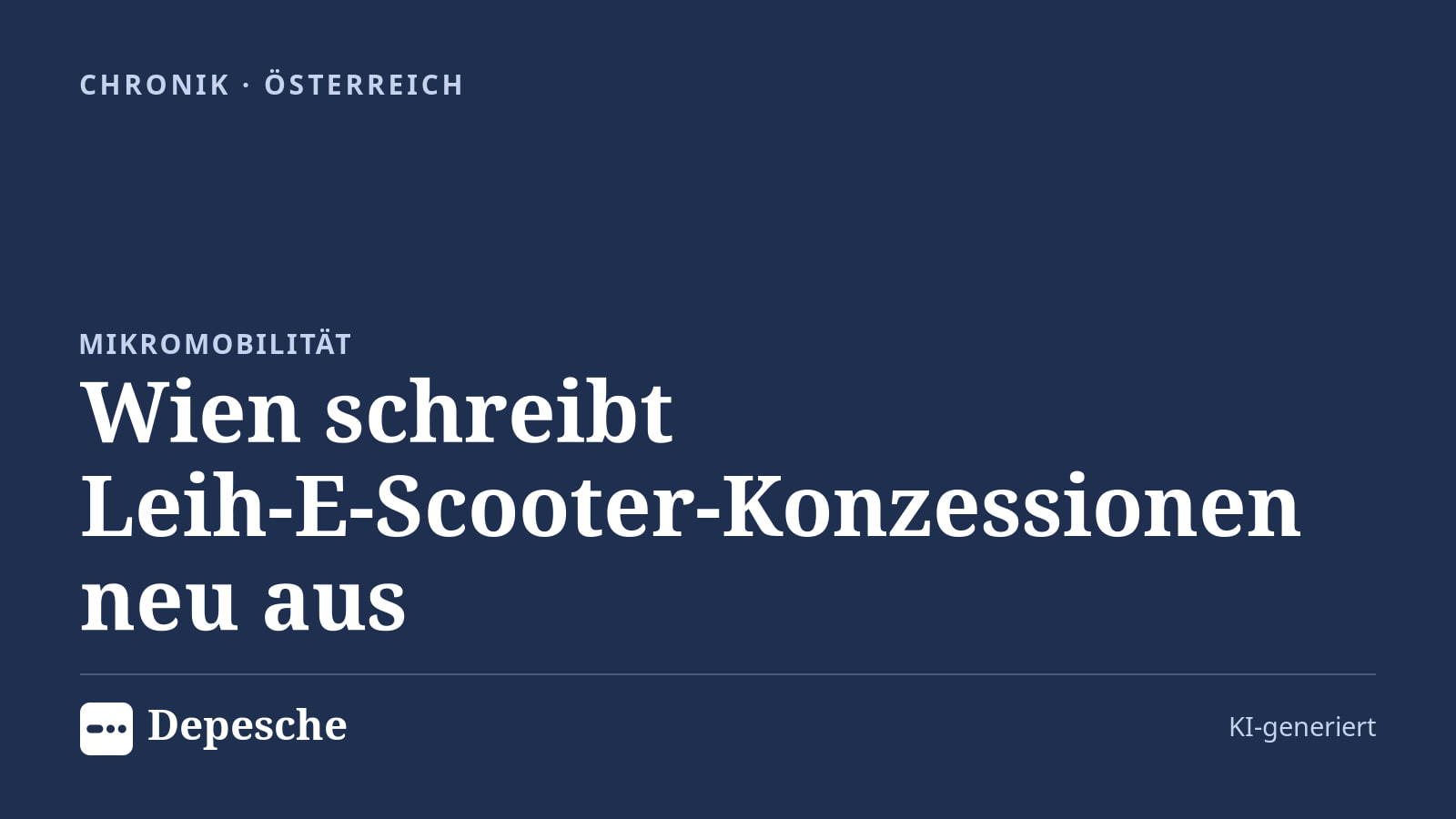 Chronik: Wien schreibt Leih‑E‑Scooter‑Konzessionen neu aus