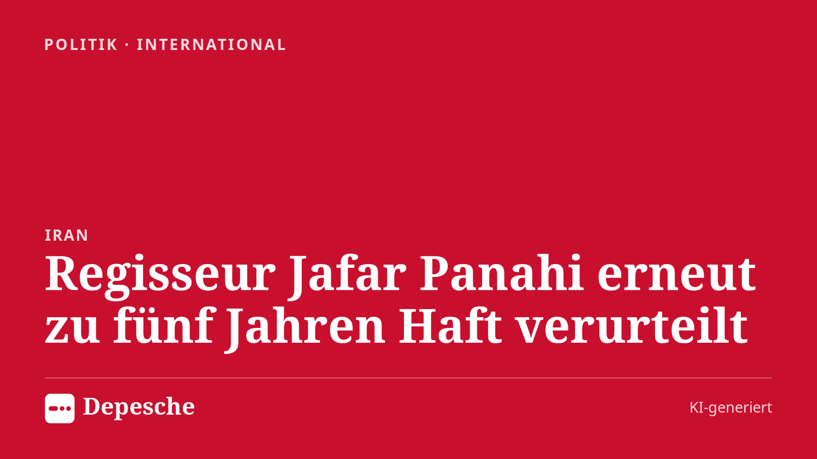 Politik: Regisseur Jafar Panahi erneut zu fünf Jahren Haft verurteilt