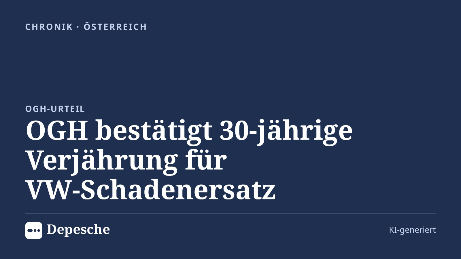 Chronik: OGH bestätigt 30‑jährige Verjährung für VW‑Schadenersatz