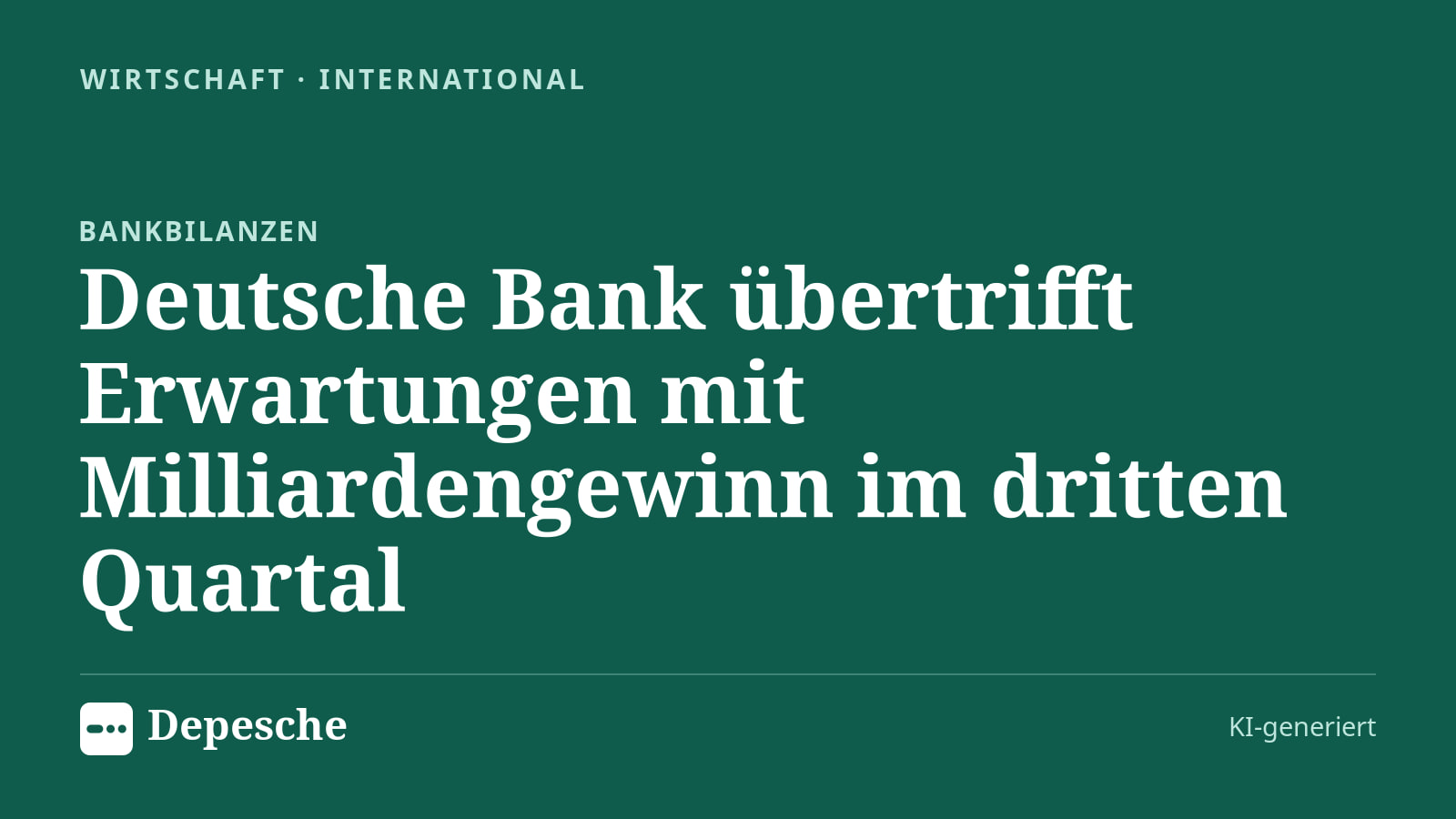 Wirtschaft: Deutsche Bank übertrifft Erwartungen mit Milliardengewinn im dritten Quartal