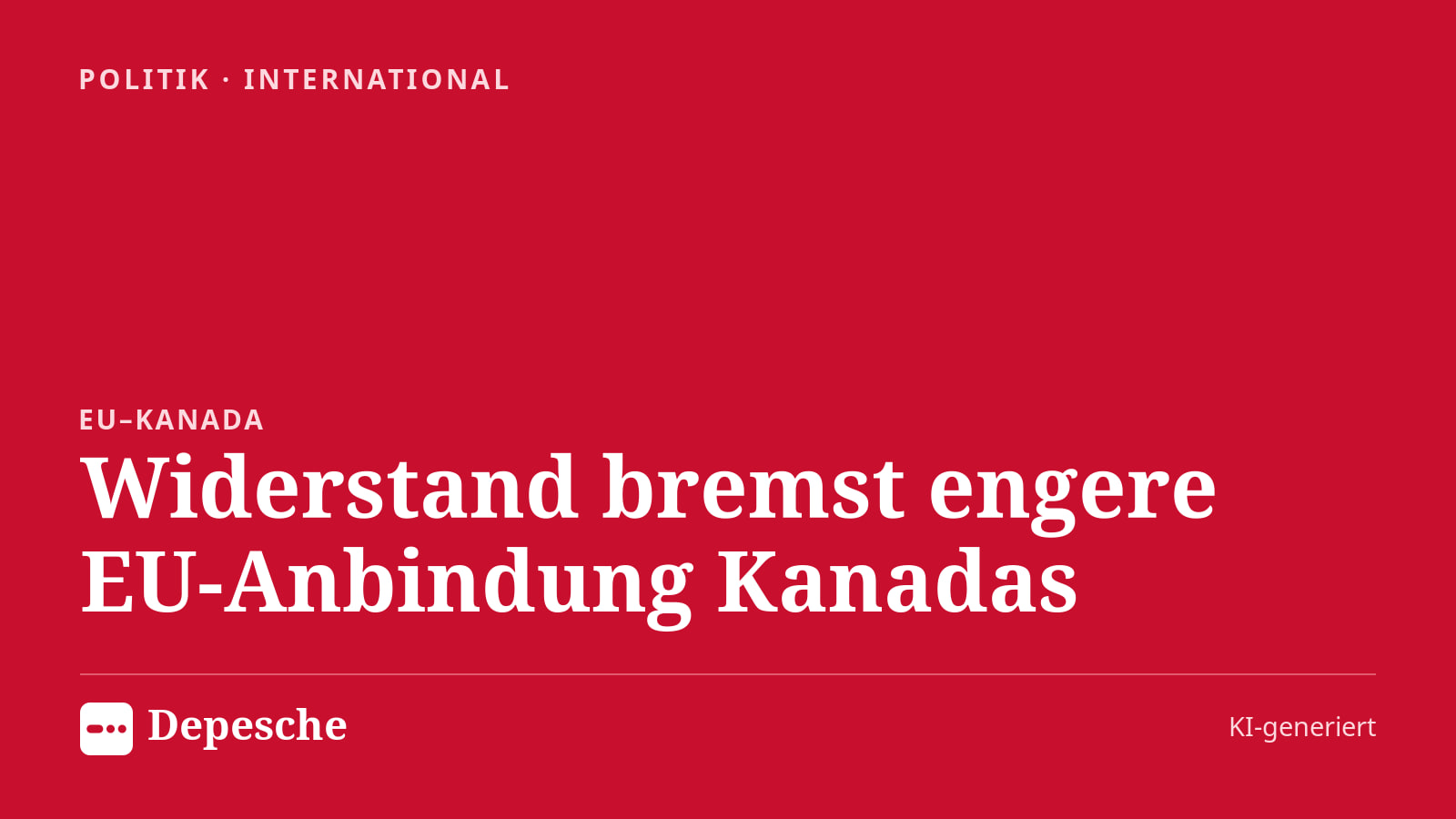 Politik: Widerstand bremst engere EU‑Anbindung Kanadas