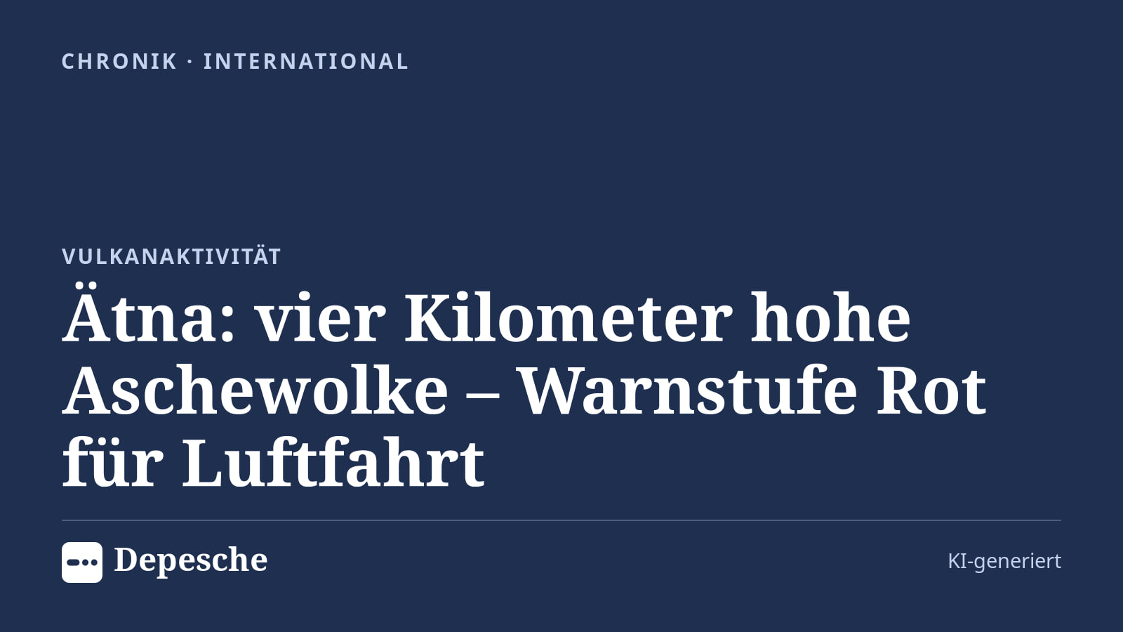 Chronik: Ätna: vier Kilometer hohe Aschewolke – Warnstufe Rot für Luftfahrt