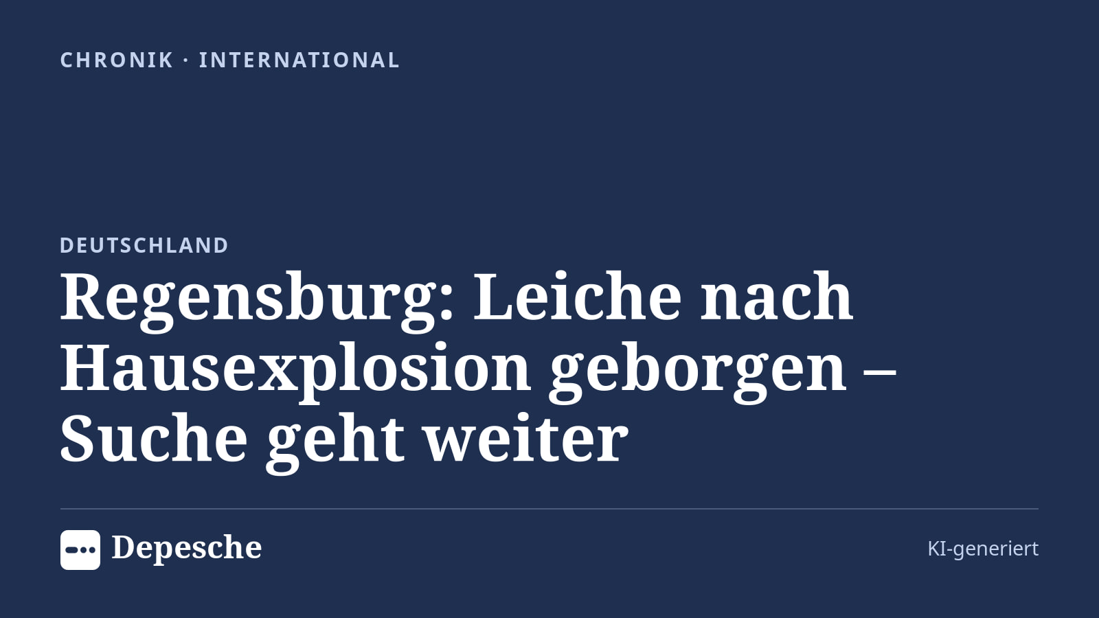 Chronik: Regensburg: Leiche nach Hausexplosion geborgen – Suche geht weiter