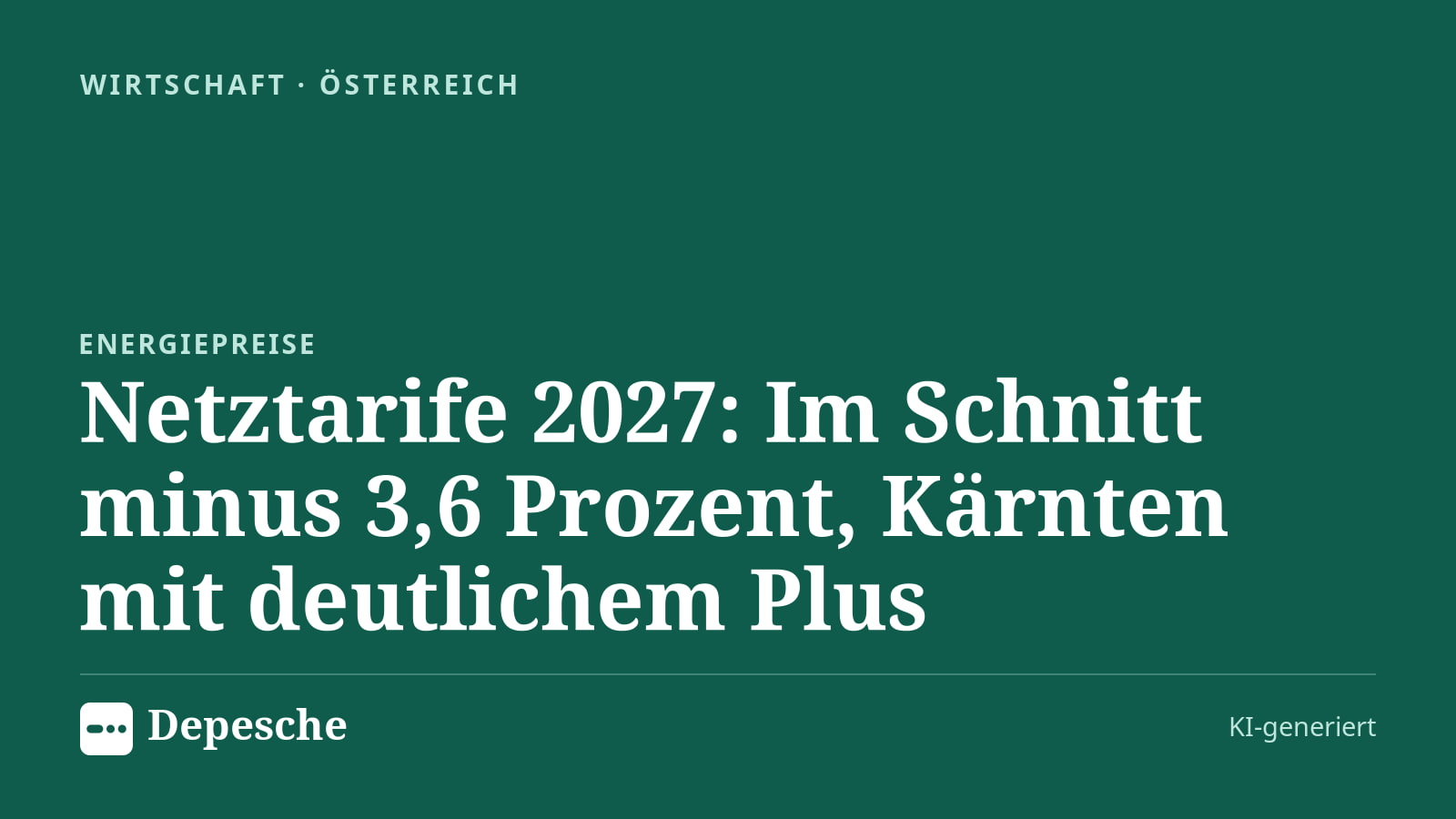 Wirtschaft: Netztarife 2027: Im Schnitt minus 3,6 Prozent, Kärnten mit deutlichem Plus