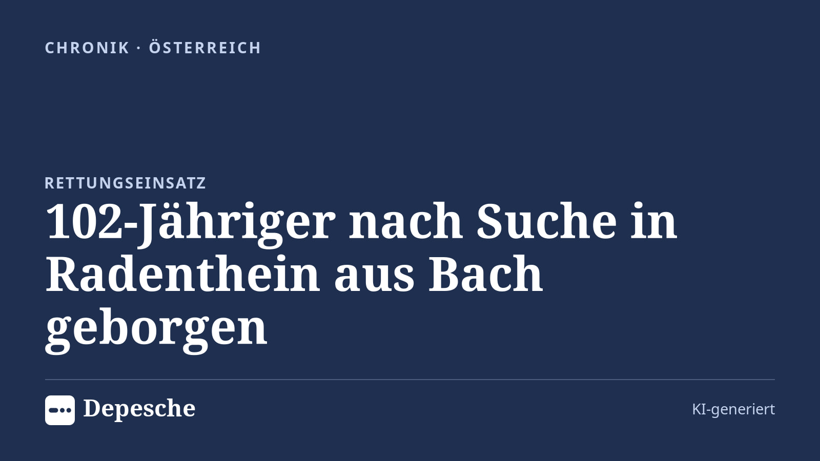 Chronik: 102‑Jähriger nach Suche in Radenthein aus Bach geborgen