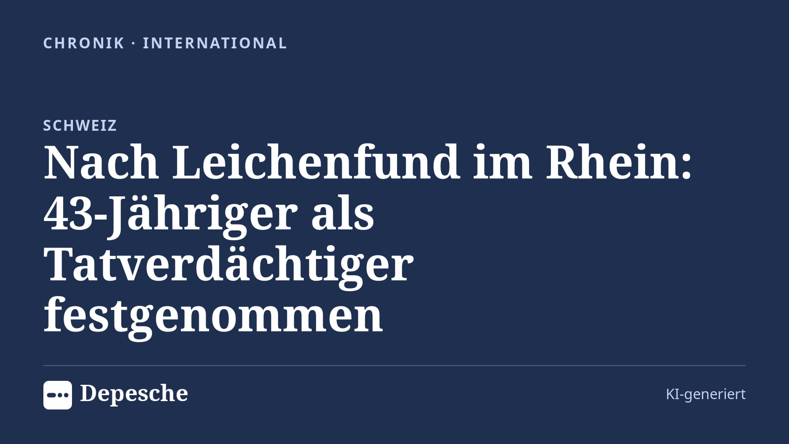 Chronik: Nach Leichenfund im Rhein: 43-Jähriger als Tatverdächtiger festgenommen