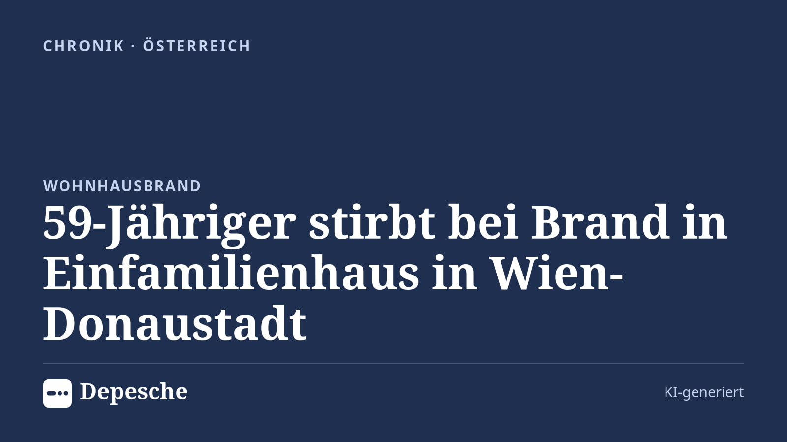 Chronik: 59-Jähriger stirbt bei Brand in Einfamilienhaus in Wien-Donaustadt