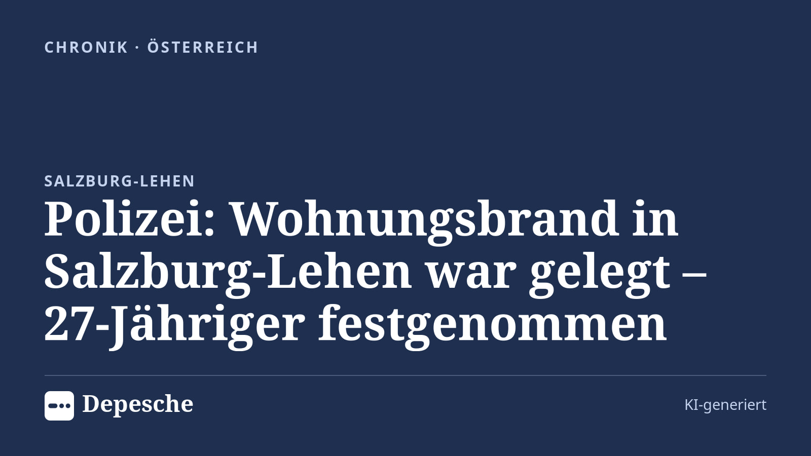 Chronik: Polizei: Wohnungsbrand in Salzburg-Lehen war gelegt – 27-Jähriger festgenommen