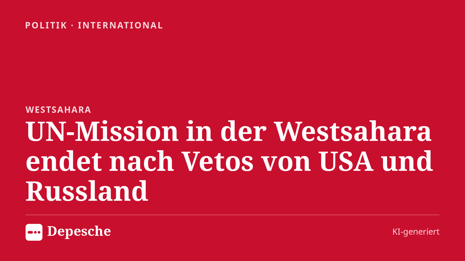 Politik: UN-Mission in der Westsahara endet nach Vetos von USA und Russland