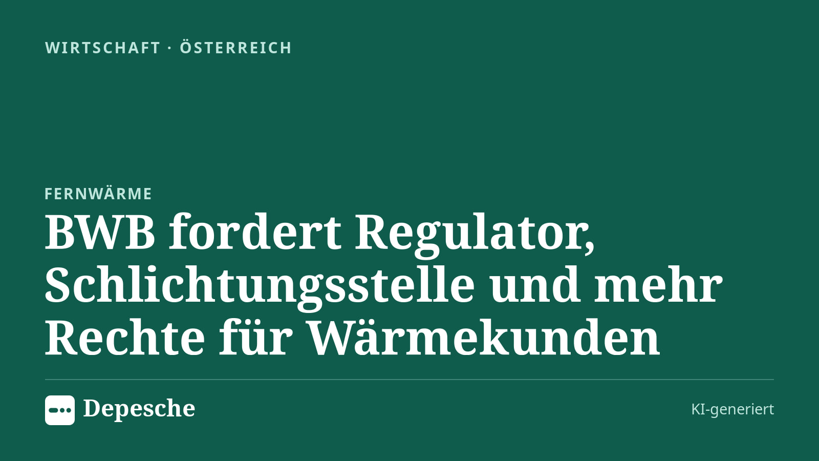 Wirtschaft: BWB fordert Regulator, Schlichtungsstelle und mehr Rechte für Wärmekunden
