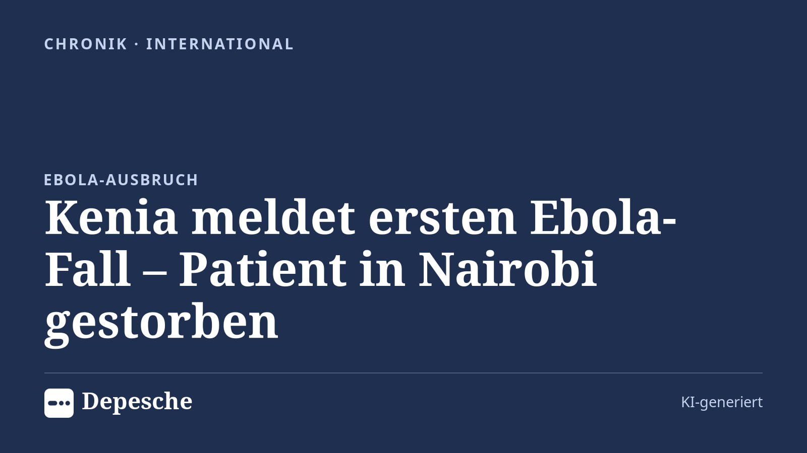 Chronik: Kenia meldet ersten Ebola-Fall – Patient in Nairobi gestorben