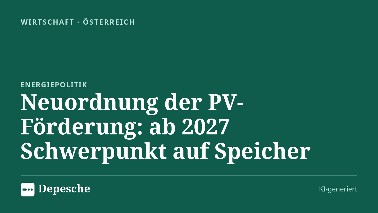 Wirtschaft: Neuordnung der PV-Förderung: ab 2027 Schwerpunkt auf Speicher