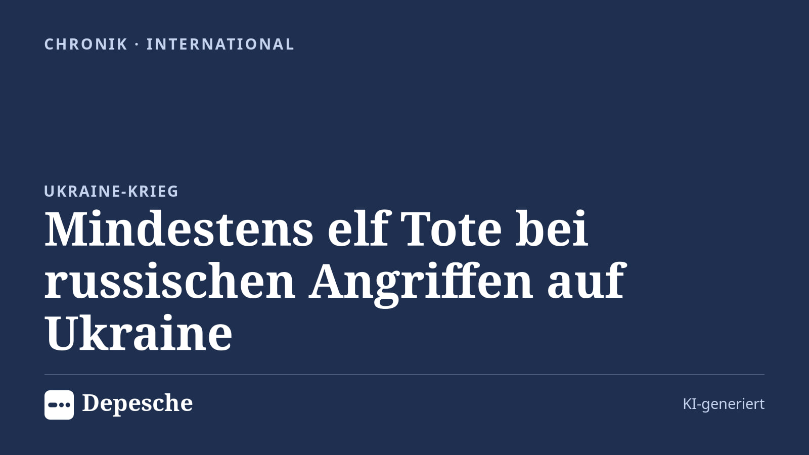 Chronik: Mindestens elf Tote bei russischen Angriffen auf Ukraine