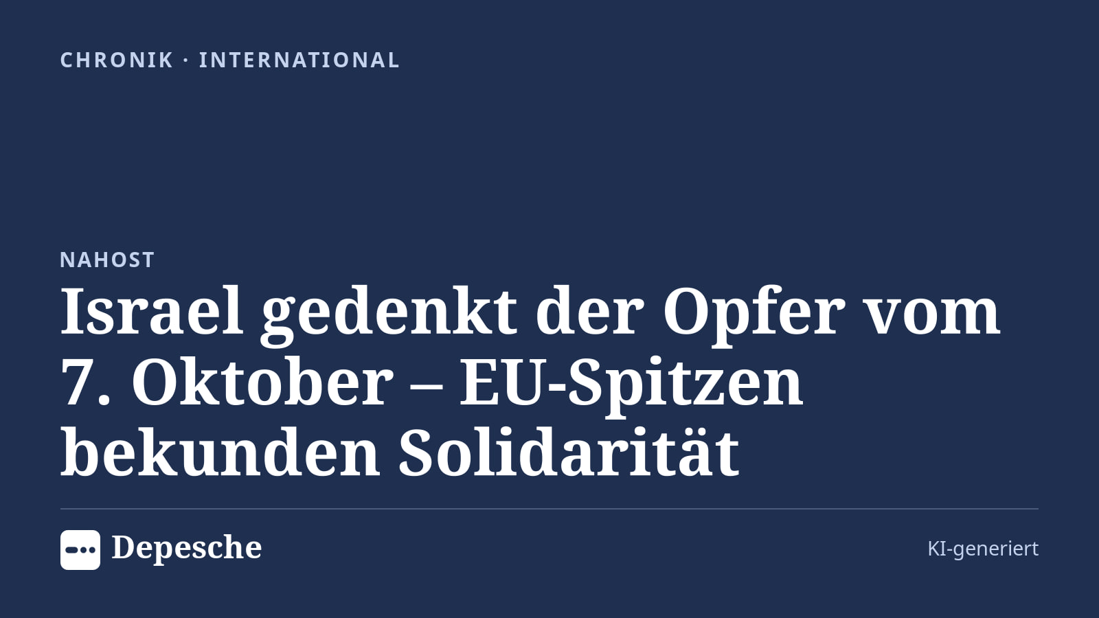 Chronik: Israel gedenkt der Opfer vom 7. Oktober – EU-Spitzen bekunden Solidarität
