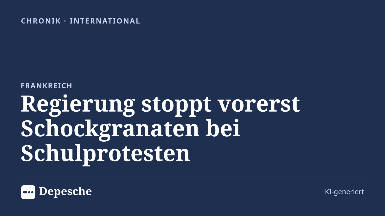 Chronik: Regierung stoppt vorerst Schockgranaten bei Schulprotesten